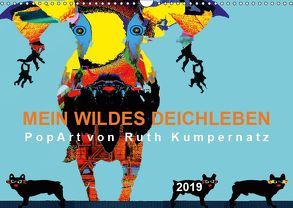 Mein wildes Deichleben – PopArt von Ruth Kumpernatz (Wandkalender 2019 DIN A3 quer) von Kumpernatz,  Ruth