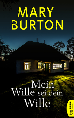 Mein Wille sei dein Wille von Burton,  Mary, Dorn-Ruhl,  Kristiana