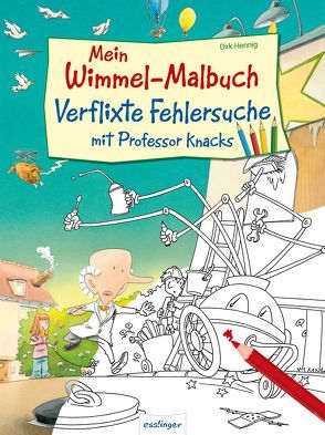 Mein Wimmel-Malbuch – Verflixte Fehlersuche mit Professor Knacks, VE 5 Expl. von Hennig,  Dirk