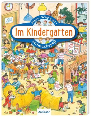 Mein Wimmel-Mitmachspaß: Im Kindergarten von Wandrey,  Guido