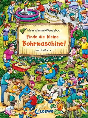 Mein Wimmel-Wendebuch – Finde die kleine Bohrmaschine! / Finde den Fußball! von Gebhard,  Wilfried, Krause,  Joachim