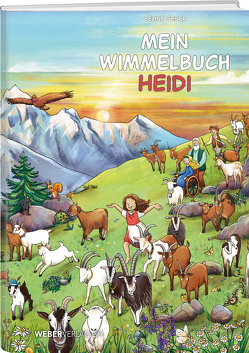 Mein Wimmelbuch Heidi von Geser,  Celine