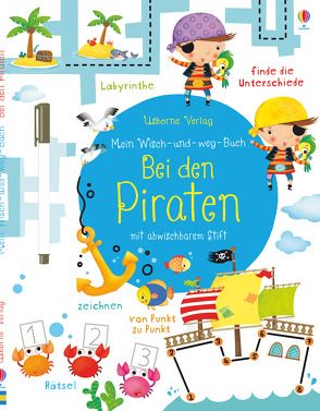 Mein Wisch-und-weg-Buch: Bei den Piraten von Florino,  Dania, Robson,  Kirsteen