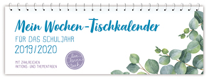 Mein Wochen-Tischkalender für das Schuljahr 2019/2020 – „live – love – teach“ von Verlag an der Ruhr,  Redaktionsteam