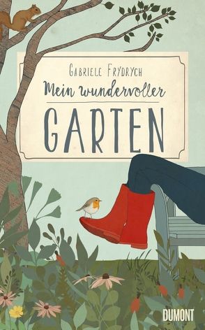 Mein wundervoller Garten von Frydrych,  Gabriele, Gattermann,  Kirsten