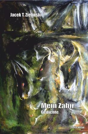 Mein Zahir von Taurek,  Bernhard H. F., Zieliński,  Jacek T