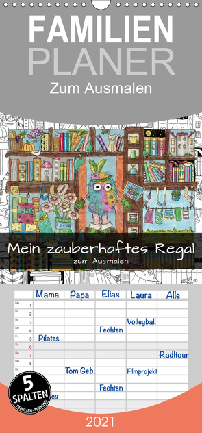 Mein zauberhaftes Regal zum Ausmalen – Familienplaner hoch (Wandkalender 2021 , 21 cm x 45 cm, hoch) von Langenkamp,  Heike