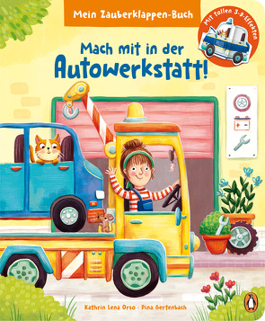 Mein Zauberklappen-Buch – Mach mit in der Autowerkstatt! von Gertenbach,  Pina, Orso,  Kathrin-Lena