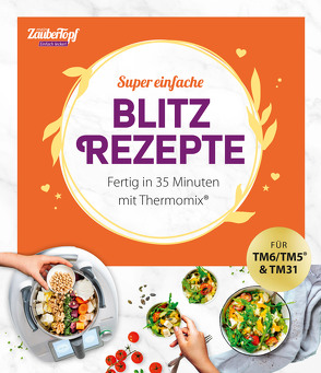 mein ZauberTopf Einfach lecker! 77 supereinfache Blitzrezepte von Koitka,  Vivian