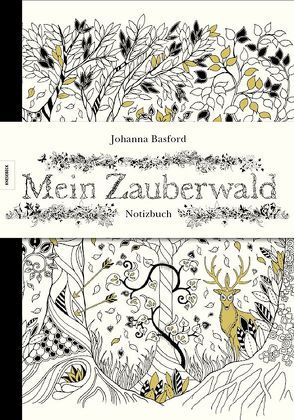Mein Zauberwald – Notizbuch von Basford,  Johanna