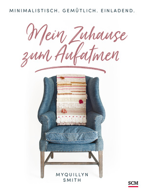 Mein Zuhause zum Aufatmen von Krägeloh,  Tabitha, Smith,  Myquillyn