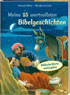 Meine 15 wertvollsten Bibelgeschichten von Oblau,  Hannah, ten Cate,  Marijke