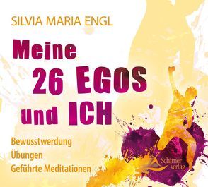 Meine 26 Egos und ich von Engl,  Silvia Maria