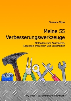Meine 55 Verbesserungswerkzeuge von Wyss,  Susanne
