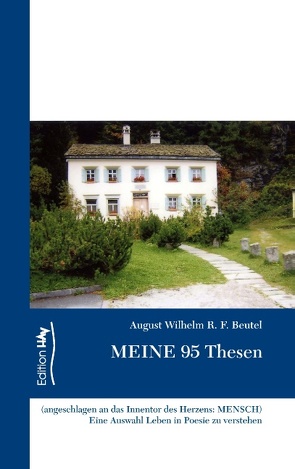 Meine 95 Thesen von Beutel,  August-Wilhelm R. F.