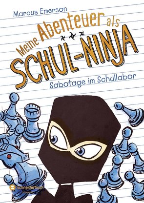 Meine Abenteuer als Schul-Ninja, Band 04 von Emerson,  Marcus, Gagalski,  Emilia, Halvorson,  David