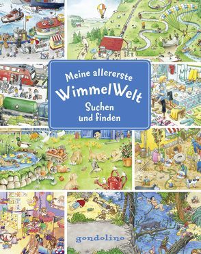 Meine allererste WimmelWelt – Suchen und finden von Frankenstein-Börlin,  Tina, Krause,  Joachim, Leiber,  Lila L., Wieker,  Katharina