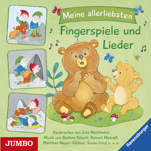 Meine allerliebsten Fingerspiele und Lieder von Diverse, Goeschl,  Bettina, Metcalf,  Robert, Meyer-Göllner,  Matthias, Nachtmann,  Julia