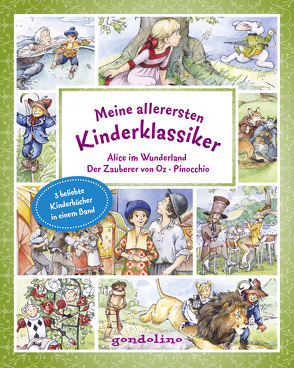 Meine allerersten Kinderklassiker: Alice im Wunderland/Der Zauberer von Oz/Pinocchio von Baum,  Lyman Frank, Carroll,  Lewis, Collodi,  Carlo, Krautmann,  Milada
