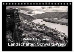 Meine Art zu sehen – Landschaften Schwarz-Weiß (Tischkalender 2024 DIN A5 quer), CALVENDO Monatskalender von Kleinöder,  Wilhelm