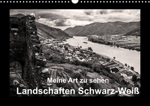 Meine Art zu sehen – Landschaften Schwarz-Weiß (Wandkalender 2022 DIN A3 quer) von Kleinöder,  Wilhelm