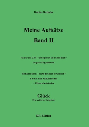 Meine Aufsätze Band II von Reinehr,  Darius