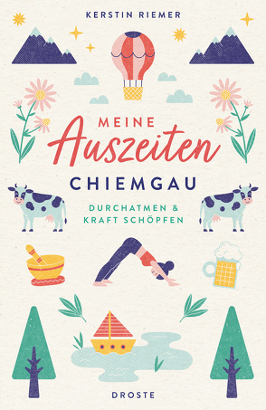 Meine Auszeiten – Chiemgau von Riemer,  Kerstin