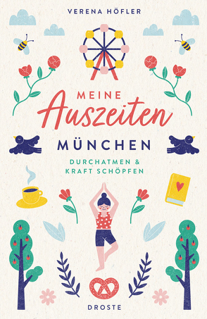 Meine Auszeiten – München von Höfler,  Verena