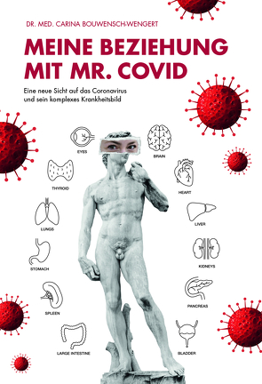 Meine Beziehung mit Mr. Covid von Bouwensch-Wengert,  Dr. med. Carina