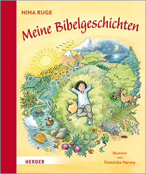 Meine Bibelgeschichten von Harvey,  Franziska, Ruge,  Nina