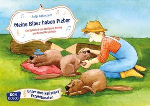 Meine Biber haben Fieber. Kamishibai Bildkartenset. von Bohnstedt,  Antje, Hering,  Wolfgang, Meyerholz,  Bernd