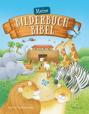 Meine Bilderbuch-Bibel von Findeisen-MacKenzie,  Anja, Hinrichsens,  Natalie, Woolf,  Alex