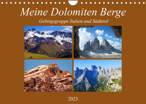 Meine Dolomiten Berge (Wandkalender 2023 DIN A4 quer) von Kramer,  Christa