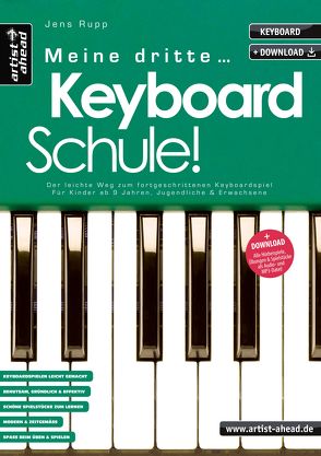 Meine dritte Keyboardschule! von Rupp,  Jens