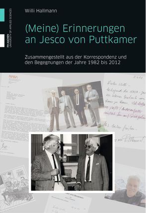 (Meine) Erinnerungen an Jesco von Puttkamer von Hallmann,  Prof. Willi, Marcus Baumann,  FH Aachen,  Prof. Dr. rer. nat.