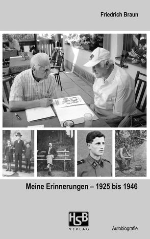 Meine Erinnerungen – von 1925 bis 1946 von Braun,  Friedrich