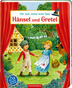 Hör mal, meine erste Oper: Hänsel und Gretel von Corke,  Estelle