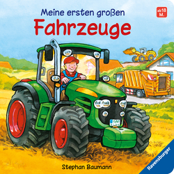 Meine ersten großen Fahrzeuge von Baumann,  Stephan