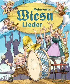 Meine ersten Wiesn-Lieder von Petrich,  Florian, Reiser,  Jan, Söntgen,  Manfred