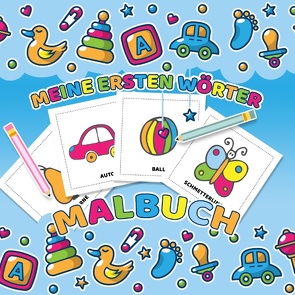 Meine ersten Wörter Malbuch – Das Kinderbuch mit einfachen Malvorlagen für Kleinkinder von Kinder Werkstatt