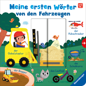 Meine ersten Wörter von den Fahrzeugen – Sprechen lernen mit großen Schiebern und Sachwissen für Kinder ab 12 Monaten von Frank,  Cornelia, Herring,  Carol, Hinton,  Steph