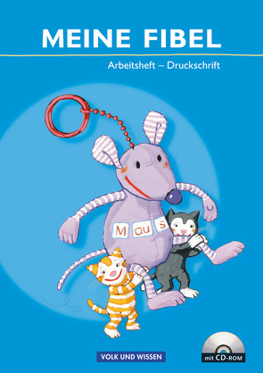 Meine Fibel – Ausgabe 2009 von Hoffmann,  Mariona, Jaszovics,  Sibylle, Knöfler,  Andrea, Lemke,  Liane, Materka,  Ines, Minde,  Heike, Walter,  Katrin