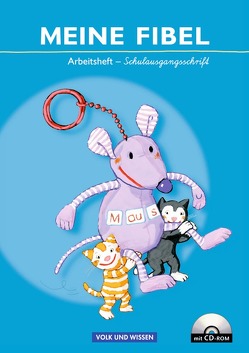 Meine Fibel – Ausgabe 2009 von Hoffmann,  Mariona, Jaszovics,  Sibylle, Knöfler,  Andrea, Lemke,  Liane, Materka,  Ines, Minde,  Heike, Walter,  Katrin