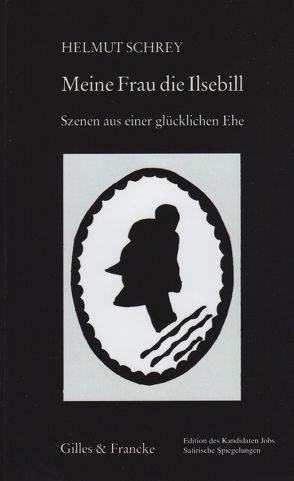 Meine Frau die Ilsebill von Schrey,  Helmut