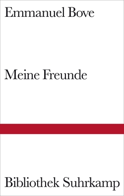 Meine Freunde von Bove,  Emmanuel, Handke,  Peter