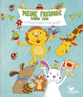 Meine Freunde und ich – Kindergartenalbum von Fritz,  Johanna, Taube,  Anna