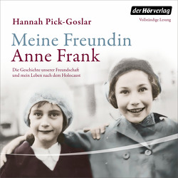 Meine Freundin Anne Frank von Pick-Goslar,  Hannah