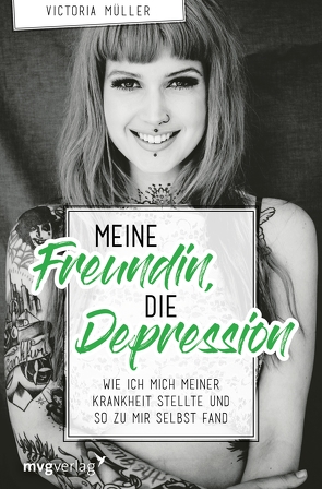 Meine Freundin, die Depression von Müller,  Victoria