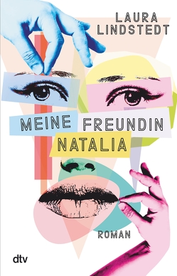 Meine Freundin Natalia von Lindstedt,  Laura, Murmann,  Maximilian