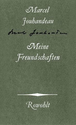 Meine Freundschaften von Jouhandeau,  Marcel, Kemp,  Friedhelm